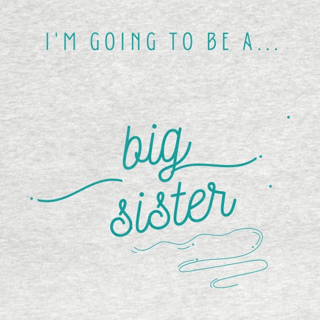 I'm Going To Be a Big Sister Shirt, Big Sister Announcement, Family Boho Shirt, I'm Being Promoted To Big Sister by ronfer